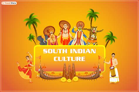 Explore More About the Unique South Indian Culture | Travel Diary