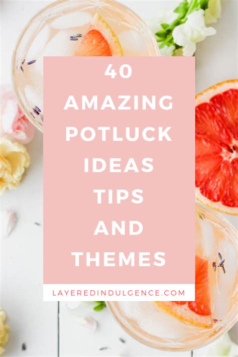 How to host a potluck: 40 potluck ideas, tips and themes. Love getting ...