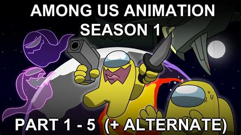 Among Us Animation Season 1 || Part 1 - 5 + AlternatePart1 || - Phim ...