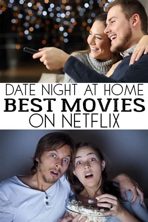 Best Movies on Netflix for a Date Night at Home | Date night movies ...