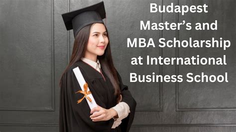 Budapest Master’s and MBA Scholarship at International Business School ...