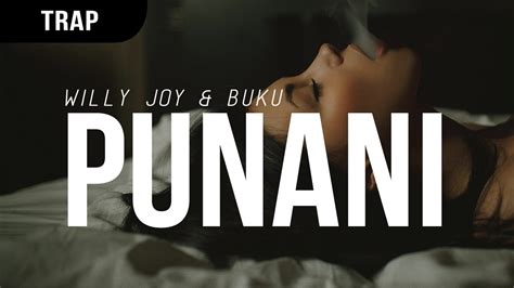 Punani - Willy Joy & Buku | Shazam