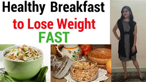 Healthy Breakfast for Weight Loss (Indian) for Weight Loss - YouTube