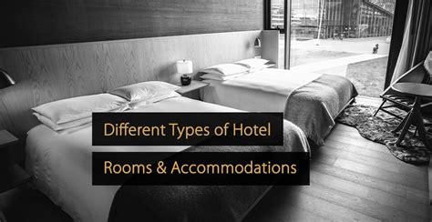 Types de chambres d'hôtel : les différents types d'hébergement hôtelier