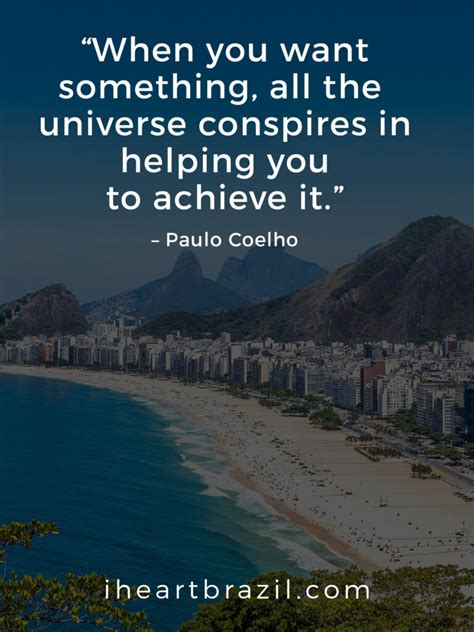 81 Paulo Coelho Quotes You Should Read Every Day • I Heart Brazil