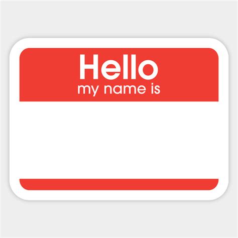 Name Tag - Hello My Name Is - Sticker | TeePublic