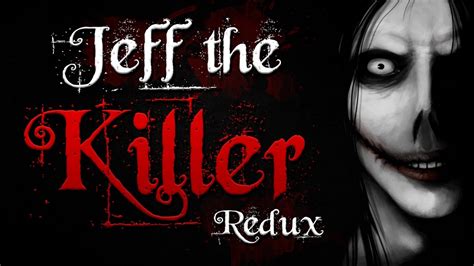 "Jeff the Killer Redux" | Origin Story - YouTube