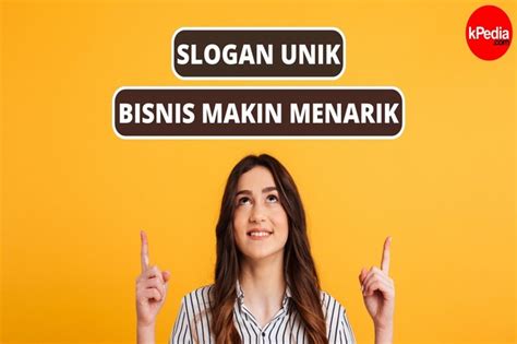 6 Cara Membuat Slogan Unik untuk Bisnis Kamu | Pekerjaan