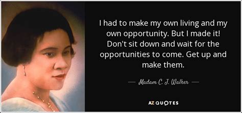 TOP 15 QUOTES BY MADAM C. J. WALKER | A-Z Quotes