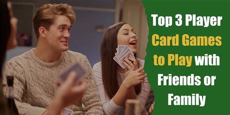 Top 3 Player Card Games to Play with Friends or Family