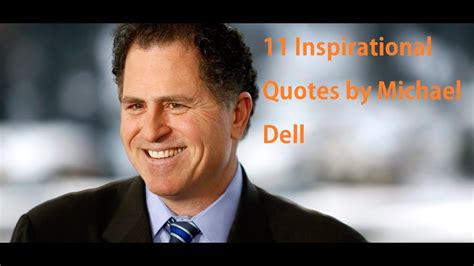 11 Inspirational Quotes by Michael Dell - YouTube