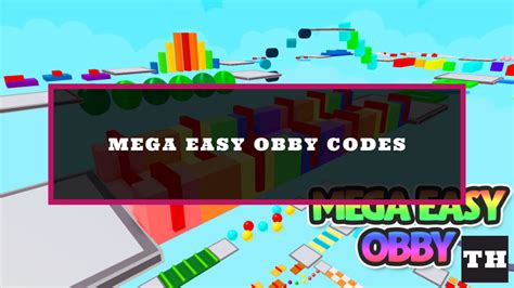 Mega Easy Obby Codes - Try Hard Guides