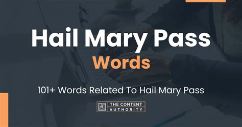 Hail Mary Pass Words - 101+ Words Related To Hail Mary Pass