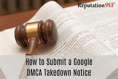 How To Submit A Google DMCA Takedown Notice | Reputation911