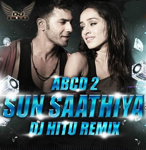 SUN SAATHIYA (DJ HITU REMIX) ABCD 2 | RemixRembo.com