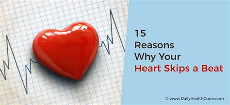 Heart Skips a Beat: 15 Possible Causes and Natural Treatments