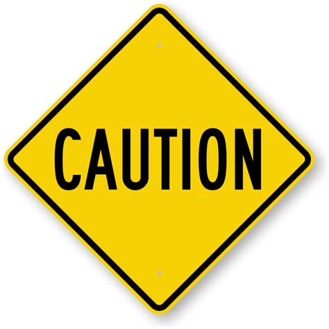 Caution Signs | Free Downloadable PDF's or Durable Factory Direct ...