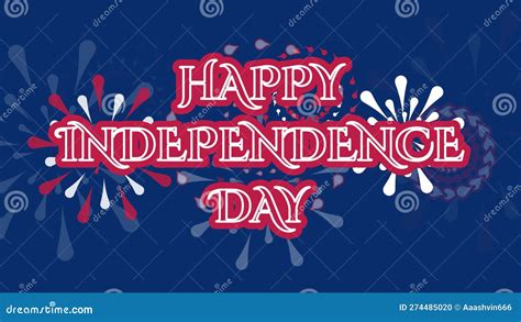 Happy Independence Day Greetings and Fireworks Stock Illustration ...