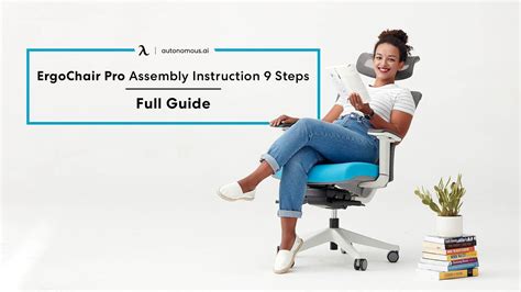 ErgoChair Pro (ErgoChair 2) Assembly Instruction 9 Steps - Full Guide