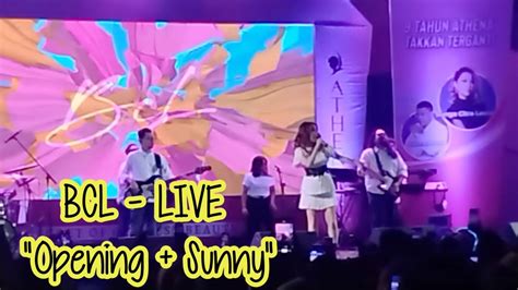 BCL - LIVE Concert: Opening + Sunny - Anniversary 9th Athena Tak ...