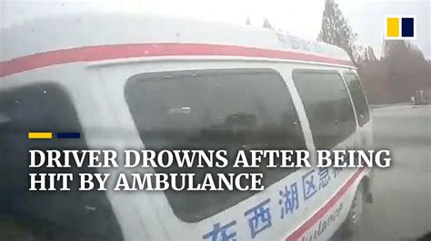 Driver in China drowns after his car was hit by ambulance - YouTube