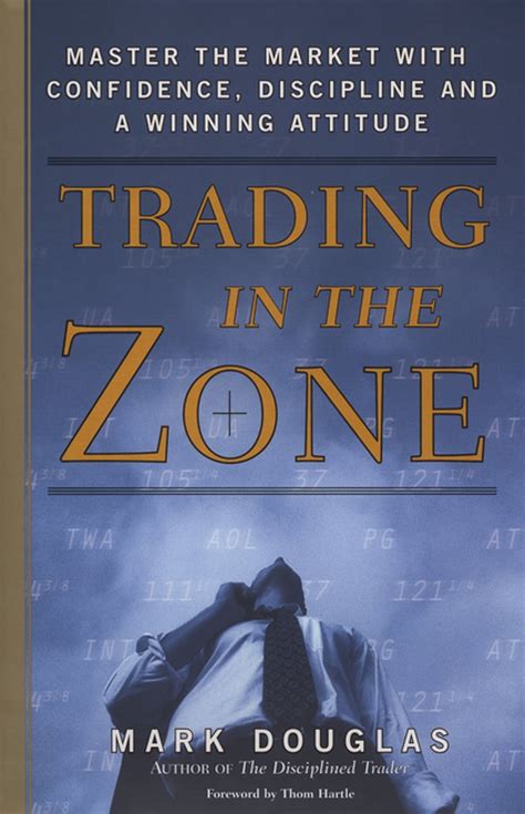 Trading in the Zone eBook by Mark Douglas - EPUB | Rakuten Kobo Canada