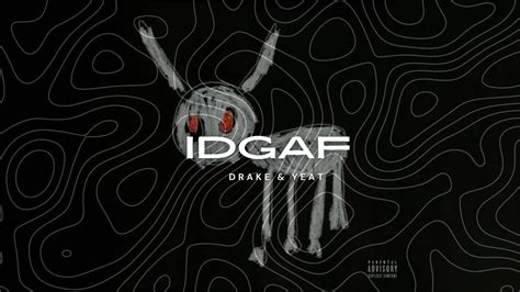 IDGAF 🎵 Yeat & Drake🔥lyrics - YouTube