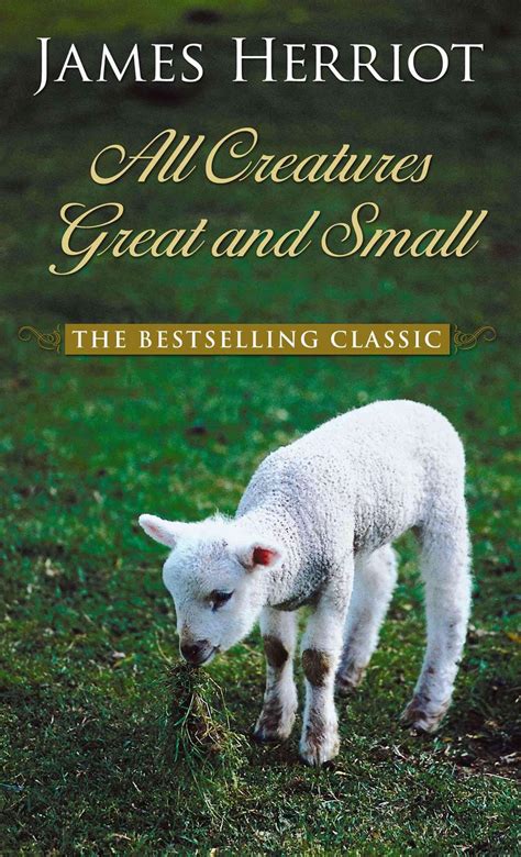 All Creatures Great and Small by James Herriot (English) Hardcover Book ...