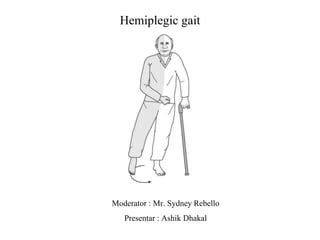 Hemiplegic Gait Rehabilitation Techniques | PPT