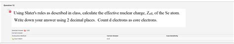 Solved Question 12 Using Slater's rules as described in | Chegg.com