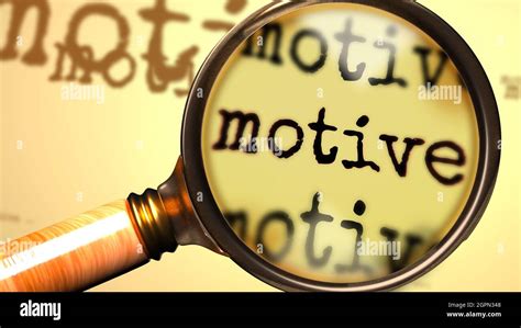 Motive and a magnifying glass on English word Motive to symbolize ...