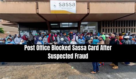 Post Office Blocked Sassa Card After Suspected Fraud