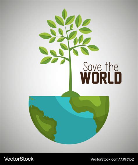 Save the world and ecology Royalty Free Vector Image