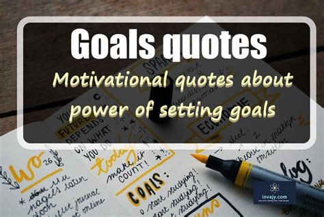 130 Inspirational Goals Quotes about Power of Goal Setting