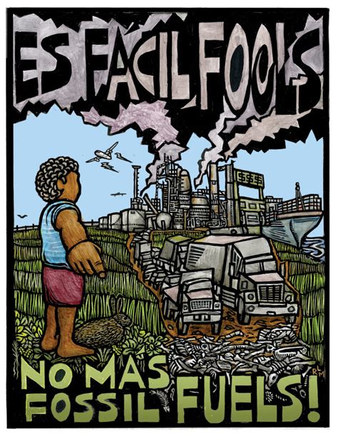 Es fácil, fools: No más fossil fuels! – Ricardo Levins Morales Art ...