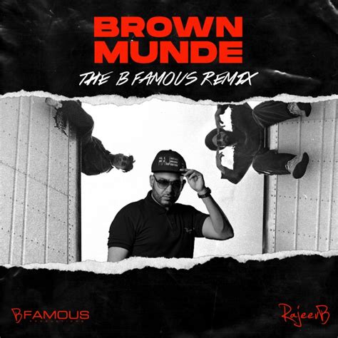 Brown Munde (B Famous Remix) | Rajeev B | B Famous | AP Dhillon | 2020 ...