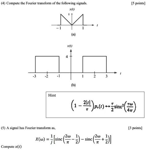 SOLVED: Compute the Fourier transform of the following signals, x(t ...