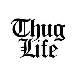 Thug life tattoo