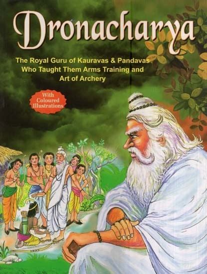 Dronacharya-The Royal Guru Kauravas & Pandavas Who Taught Them Arms ...