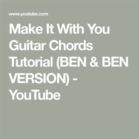 Make It With You Guitar Chords Tutorial (BEN & BEN VERSION) - YouTube ...