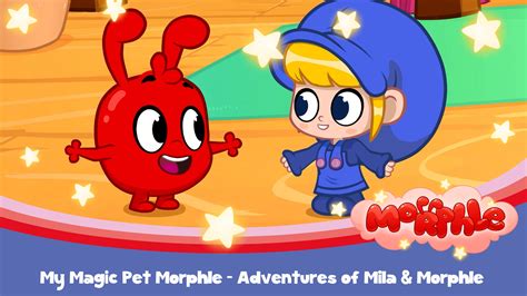 Watch My Magic Pet Morphle - Adventures of Mila & Morphle | Prime Video