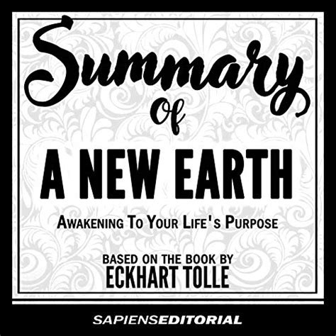 Amazon.com: Summary of a New Earth: Awakening to Your Life's Purpose ...