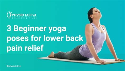 3 Best Beginner Friendly Yoga Poses for Lower Back Pain