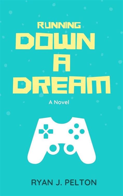 Running Down a Dream (ebook), Ryan J. Pelton | 9781393840534 | Boeken | bol