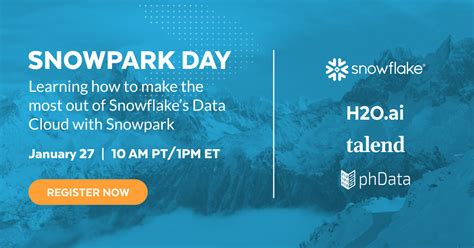 Snowpark Day | Snowflake, H20.ai, Talend, and phData