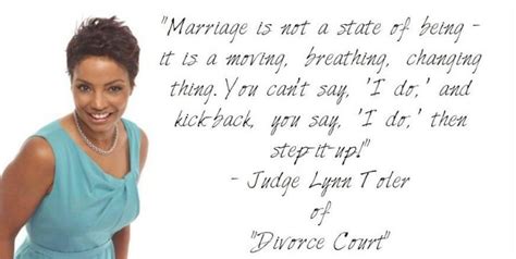 Judge Lynn Toler on marriage. | Favorite Quotes | Pinterest | Marriage ...