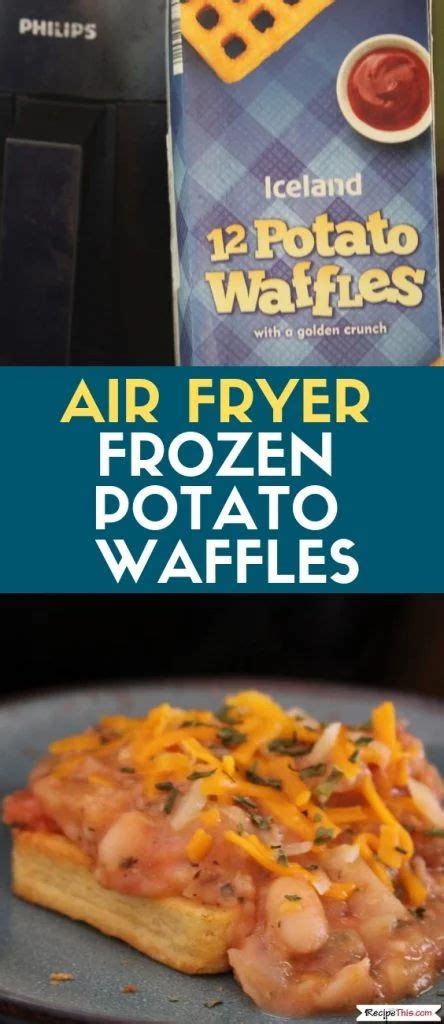 Air Fryer Frozen Potato Waffles | Recipe | Recipes, Potato waffle ...