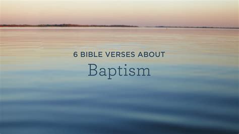 6 Bible Verses about Baptism