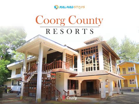 Coorg County Luxury Resort Stay Suntikoppa Coorg| Malnad Stays