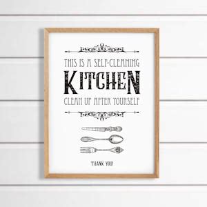 Funny Humorous Clean Kitchen Sign, This is a Self-cleaning Kitchen ...